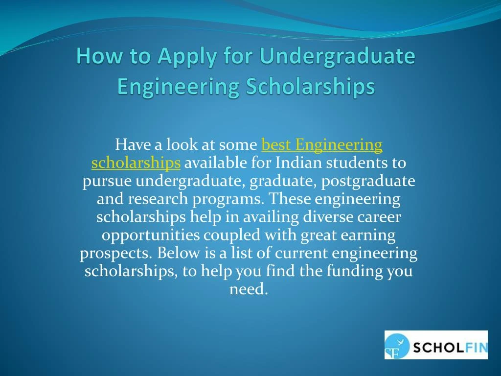 how to apply for undergraduate engineering scholarships