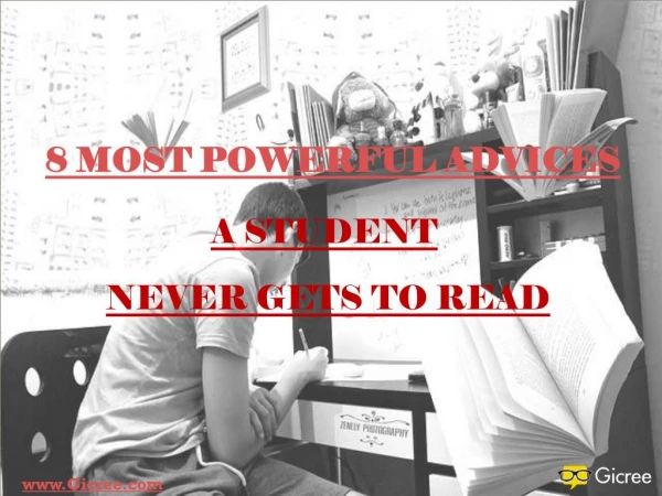8 MOST POWERFUL ADVICES A STUDENT NEVER GETS TO READ