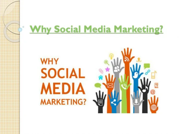 Why Social Media Marketing?