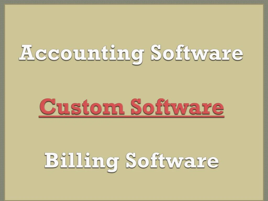 accounting software custom software billing software