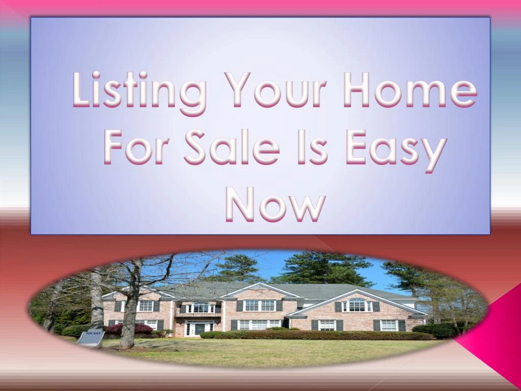 listing your home for sale is easy now