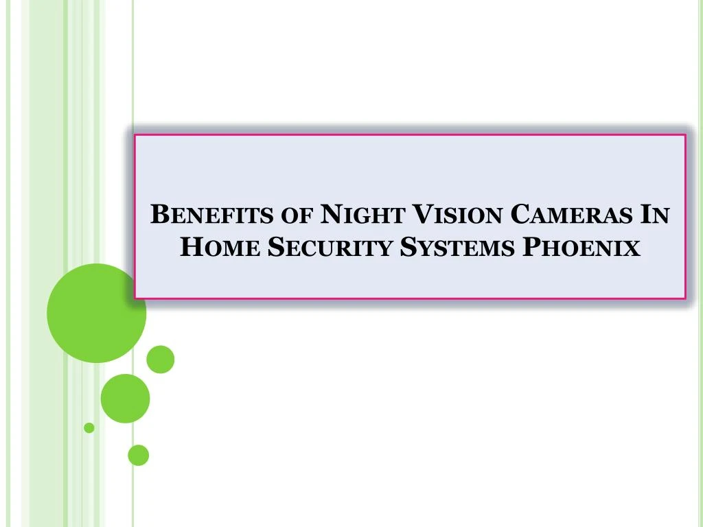 benefits of night vision cameras in home security systems phoenix