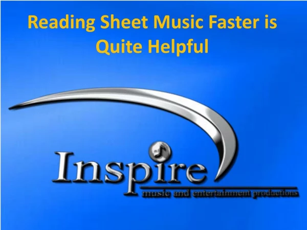 Reading Sheet Music Faster is Quite Helpful