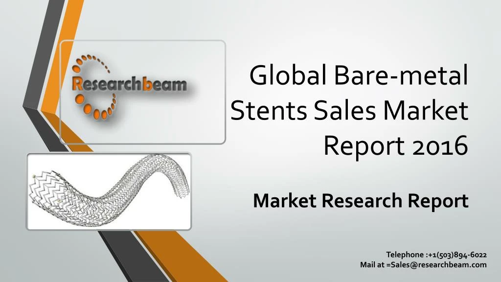global bare metal stents sales market report 2016
