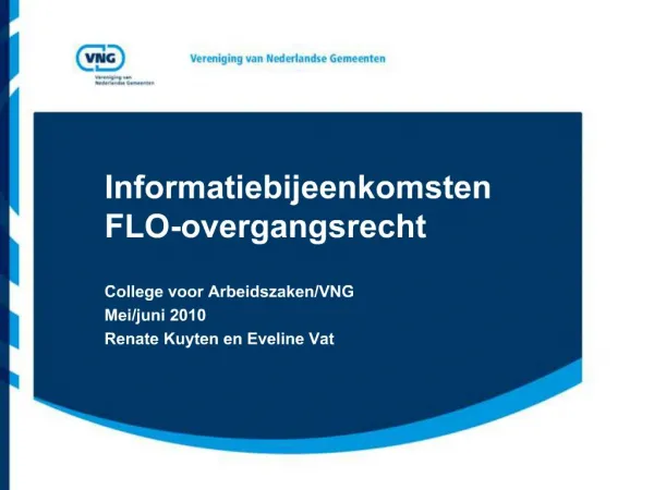 Informatiebijeenkomsten FLO-overgangsrecht