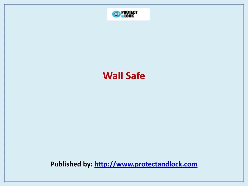 wall safe published by http www protectandlock com
