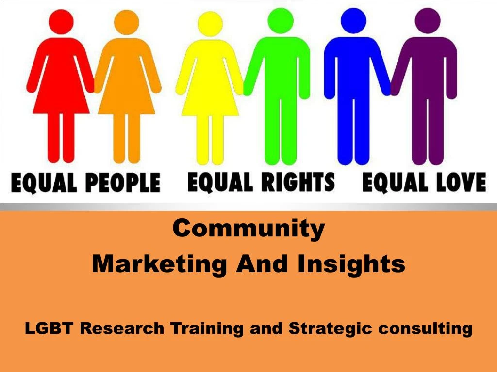 community marketing and insights lgbt research training and strategic consulting