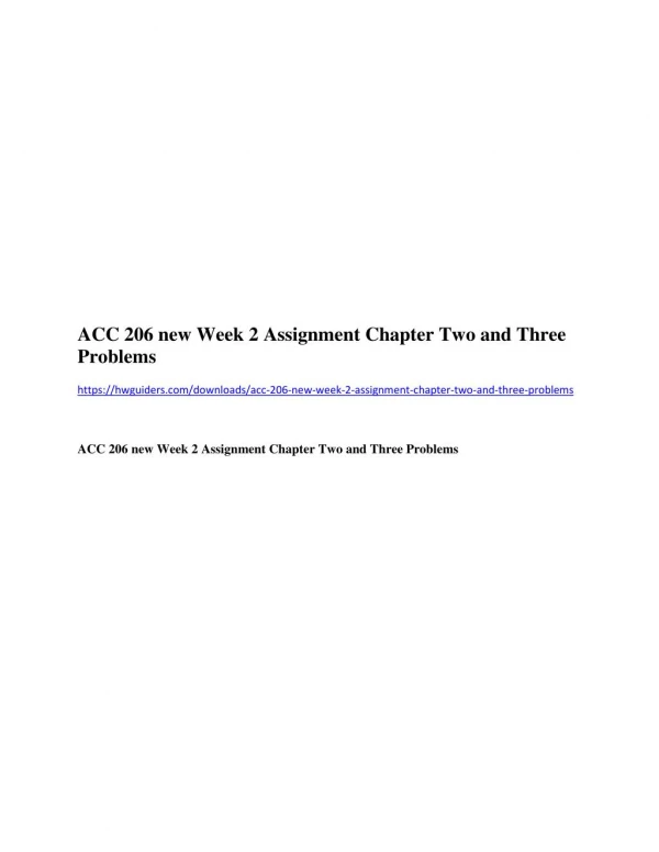 ACC 206 new Week 2 Assignment Chapter Two and Three Problems