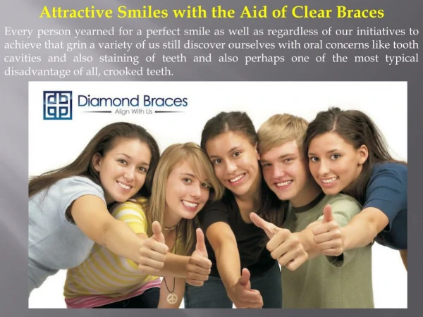 Attractive Smiles with the Aid of Clear Braces