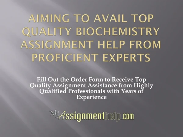 Biochemistry Assignment Help Services Only On MyAssignmenthelp.com
