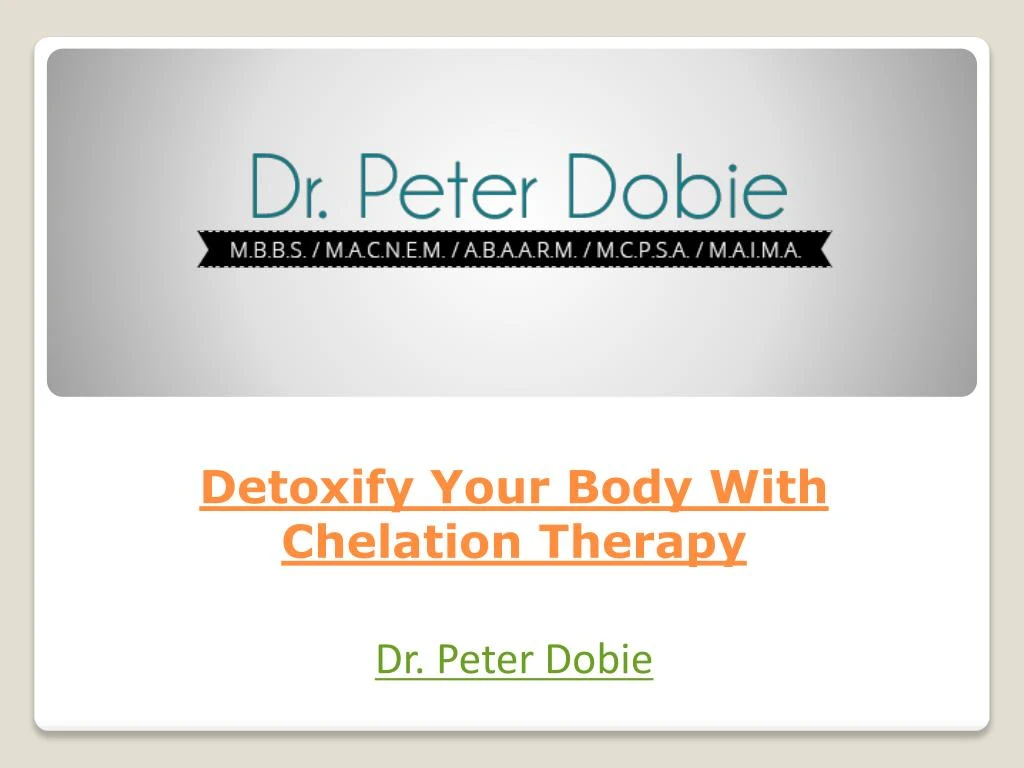 detoxify your body with chelation therapy