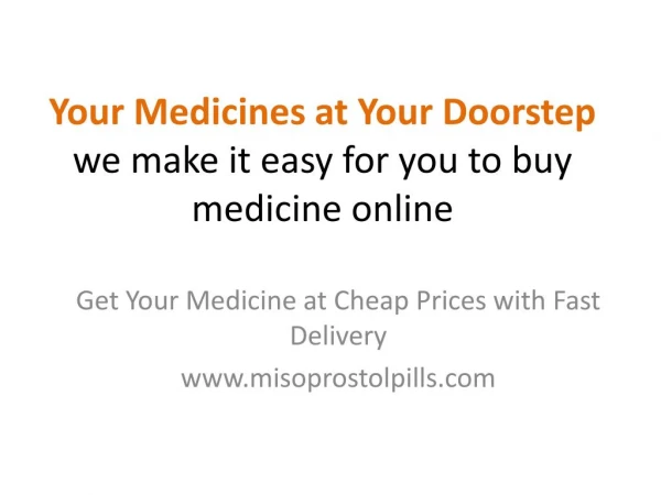 Get Your Medicines at Your Doorstep Easily