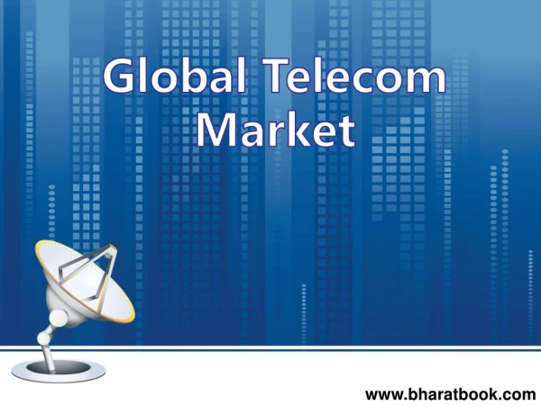 Global Telecom Market Report