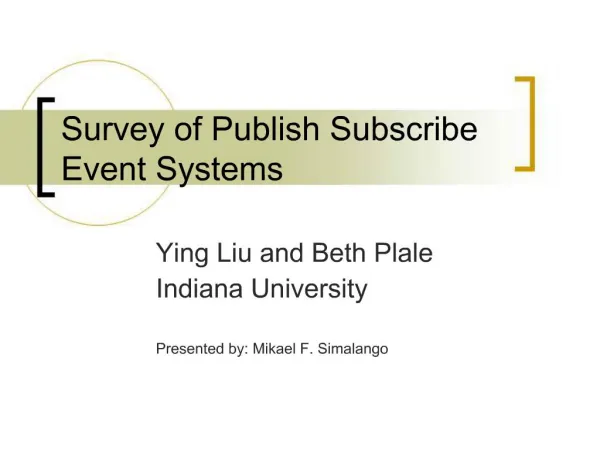 Survey of Publish Subscribe Event Systems