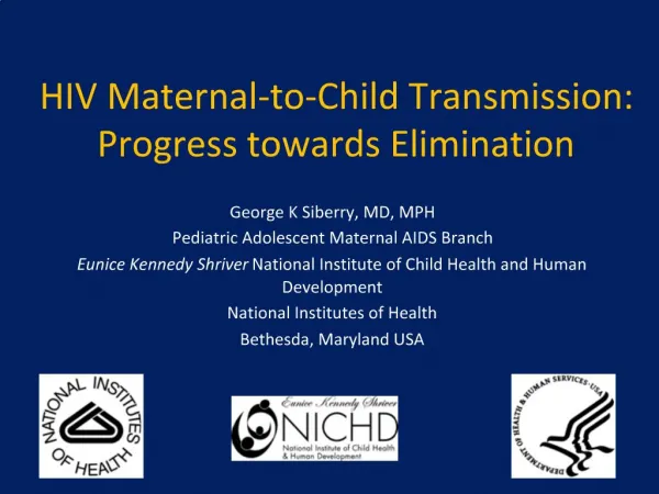 HIV Maternal-to-Child Transmission: Progress towards Elimination