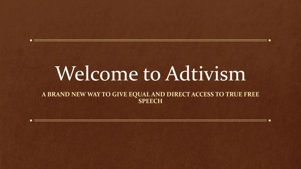 welcome to adtivism