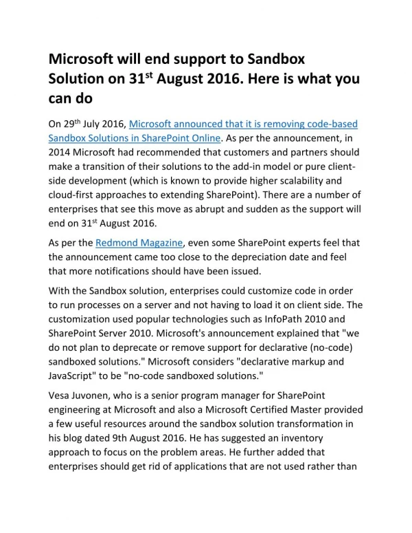 Microsoft has ended support to Sandbox Solution on 31st August 2016. Here is what you can do