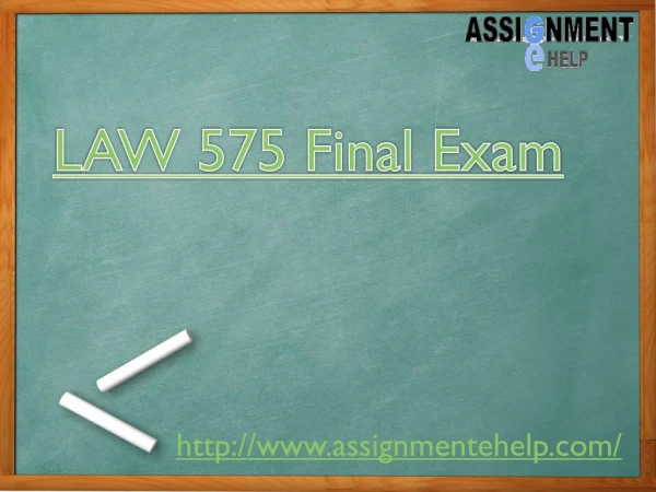 Assignment E Help : LAW 575 Final Exam - business Law Final Exam Answers