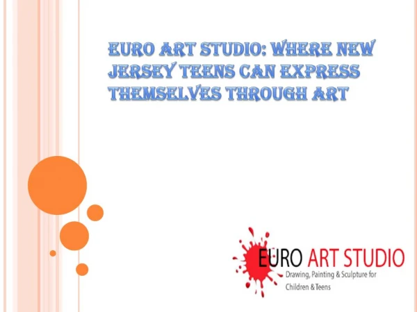 Euro Art Studio: Where New Jersey Teens Can Express Themselves through Art
