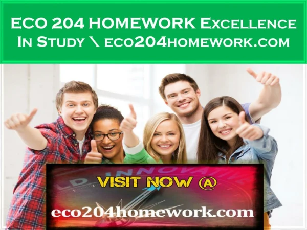 ECO 204 HOMEWORK Excellence In Study \ eco204homework.com