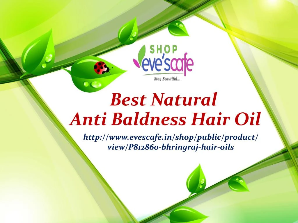 best natural anti baldness hair oil