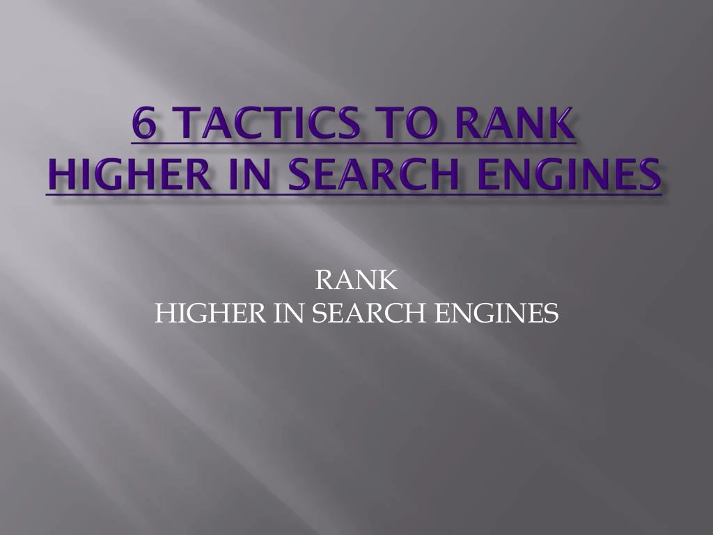 6 tactics to rank higher in search engines