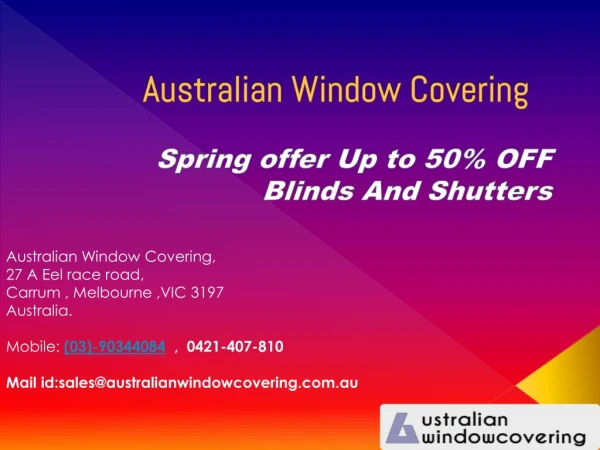 Australian window covering - Spring Offer
