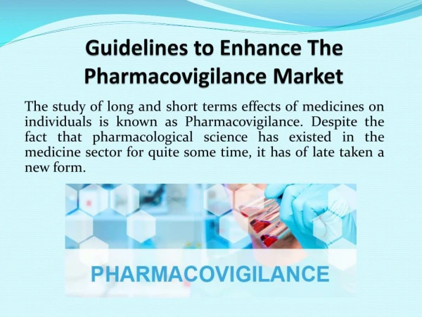 Guidelines to Enhance The Pharmacovigilance Market