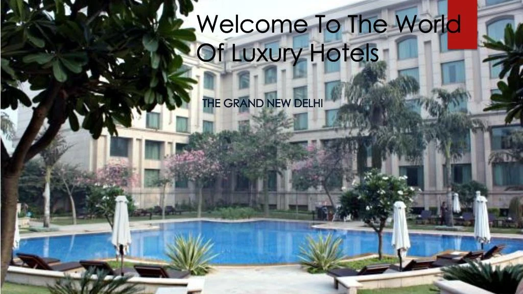 welcome to the world of luxury hotels