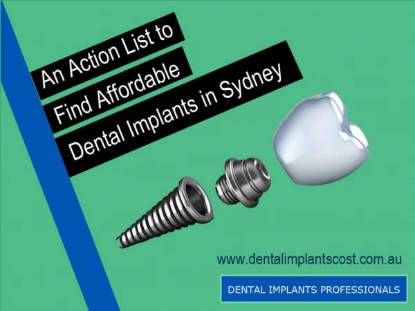 Action List to Find Affordable Dental Implants in Sydney