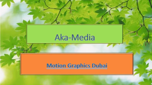 Motion Graphics Dubai - Aka-Media