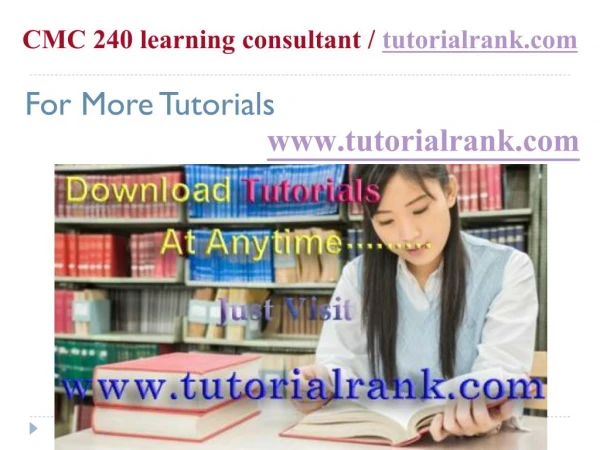 CMC 240 learning consultant tutorialrank.com