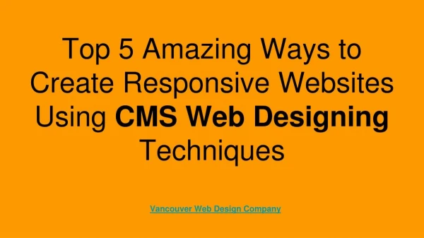 Top 5 Amazing Ways to Create Responsive Websites using CMS Web Designing