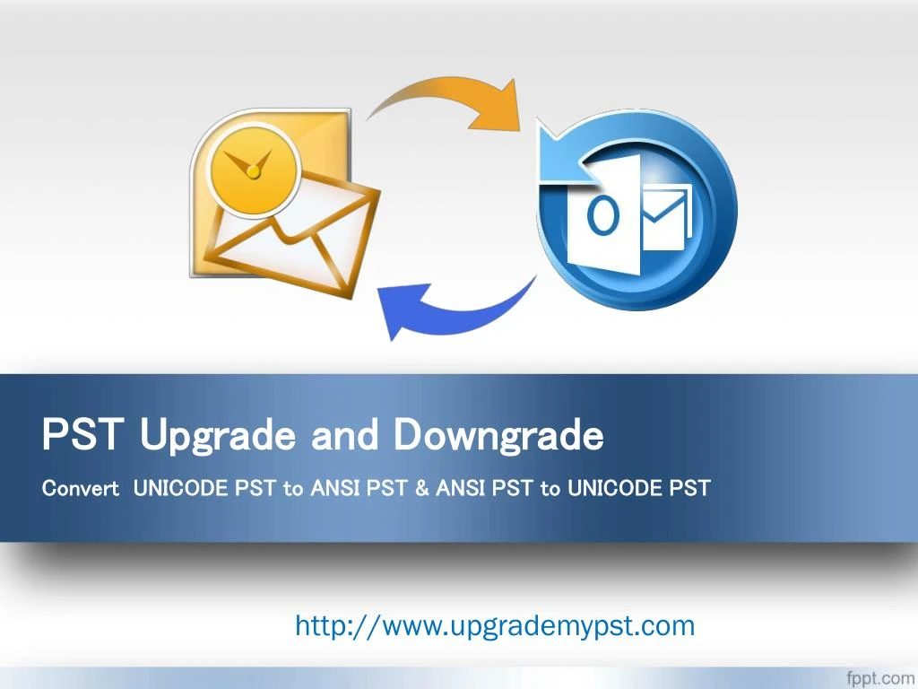 pst upgrade and downgrade