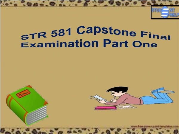 STR 581 Capstone Final Examination Part 1 | STR 581 Capstone Final Exam | Student E Help