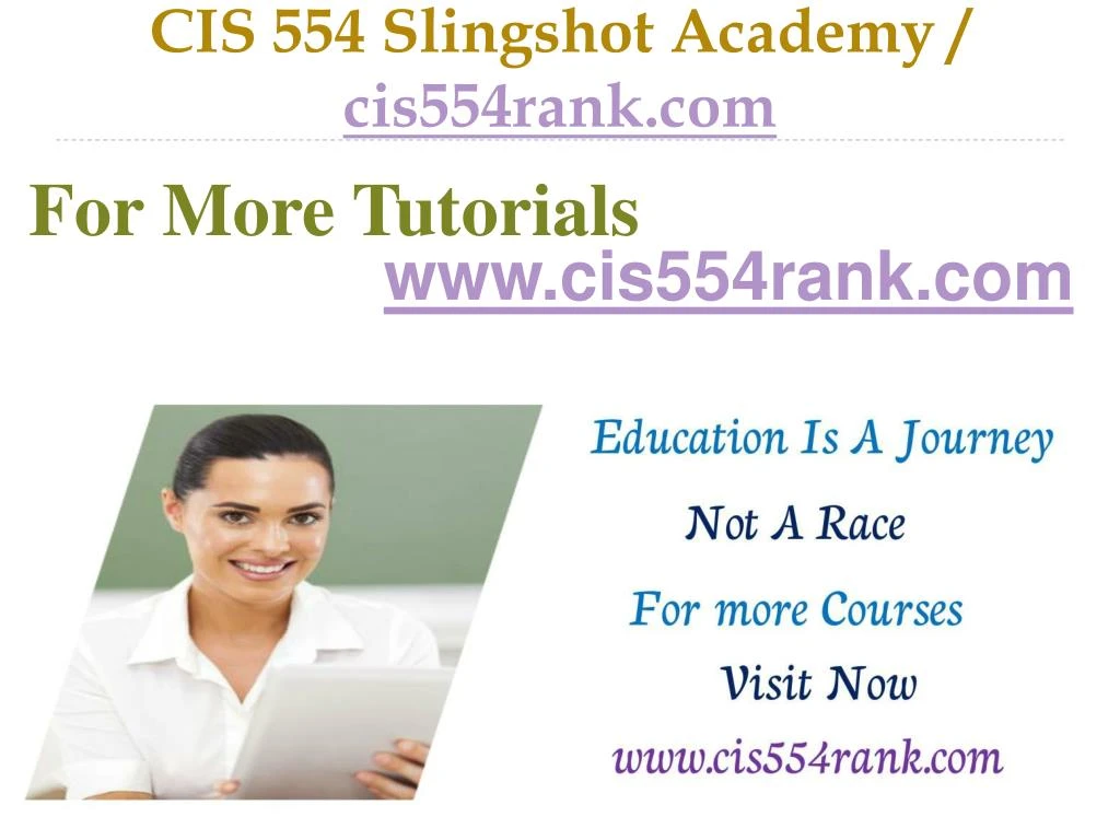 cis 554 slingshot academy cis554rank com
