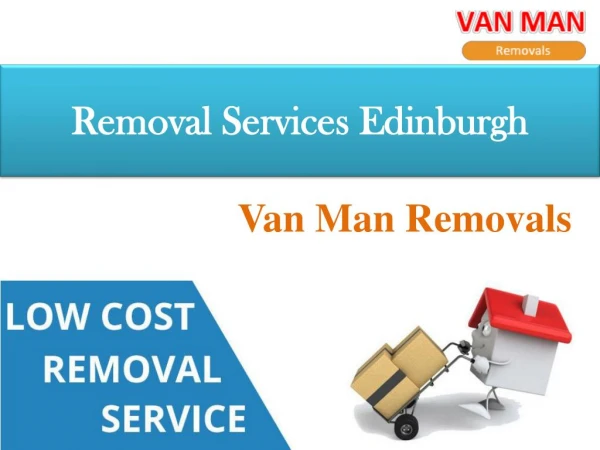 Cost Effective Removal Service Edinburgh