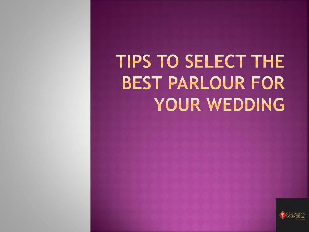 tips to select the best parlour for your wedding