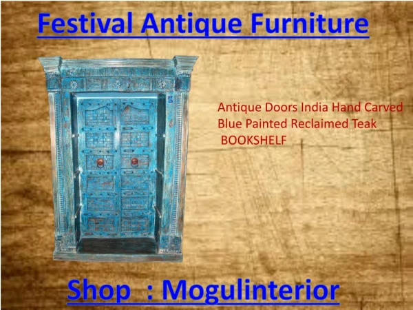 Festival Antique Furniture by mogulinterior