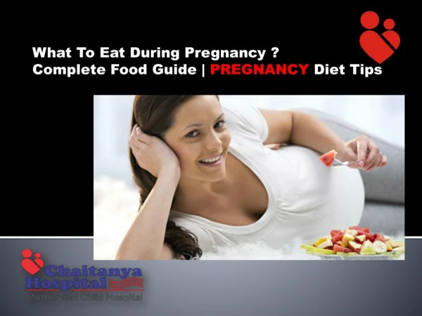 What to Eat During Pregnancy? Pregnancy Diet Tips