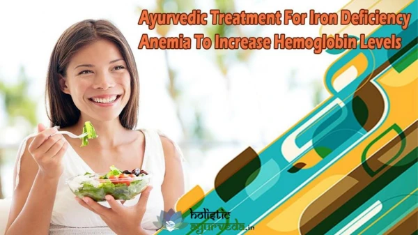 Ayurvedic Treatment For Iron Deficiency Anemia To Increase Hemoglobin Levels