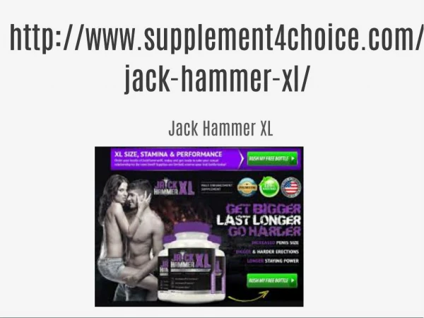 Jack Hammer XL **** http://www.supplement4choice.com/jack-hammer-xl/