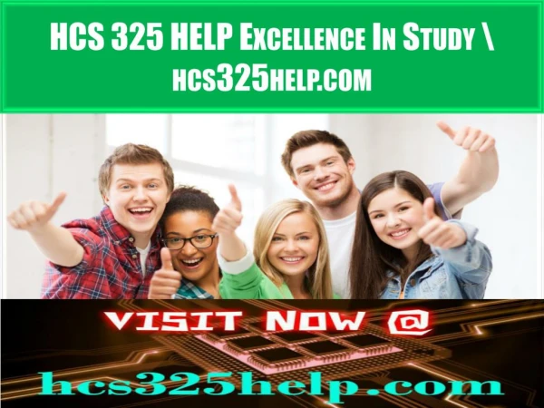 HCS 325 HELP Excellence In Study \ hcs325help.com