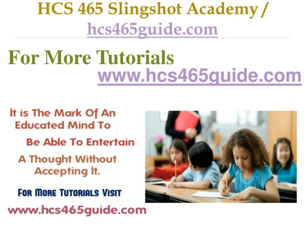 HCS 465 Slingshot Academy / hcs465guide.com