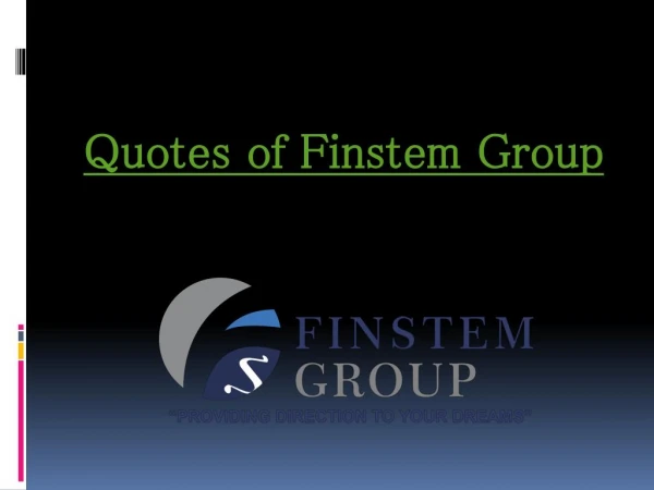 Quotes of Finstem Group