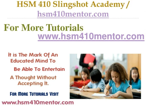 HSM 410 Slingshot Academy / hsm410mentor.com