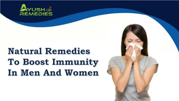 Natural Remedies To Boost Immunity In Men And Women