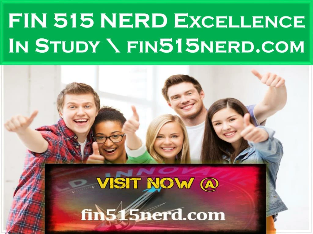 fin 515 nerd excellence in study fin515nerd com