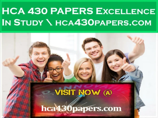 HCA 430 PAPERS Excellence In Study \ hca430papers.com