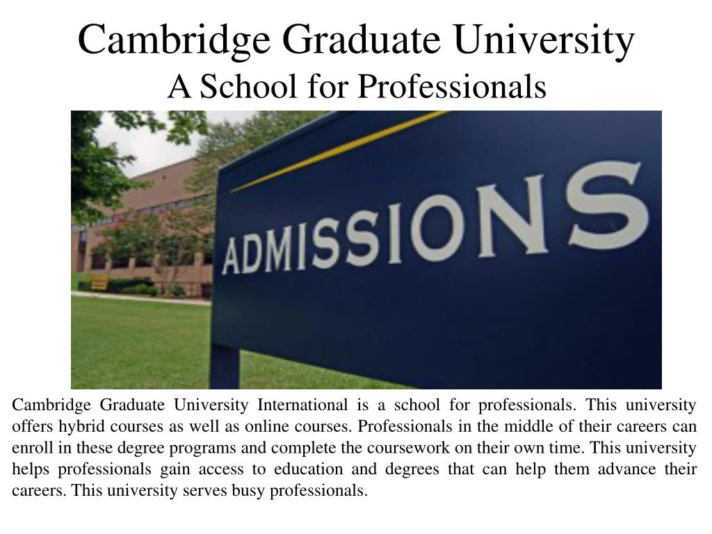 cambridge graduate university a school for professionals